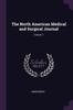 Книга The North American Medical And Surgical Journal Volume 1 by Anonymous - Paperback