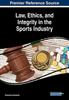 Книга Law, Ethics, and Integrity In the Sports Industry