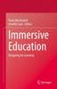 The Immersive Education : Designing for Learning Book