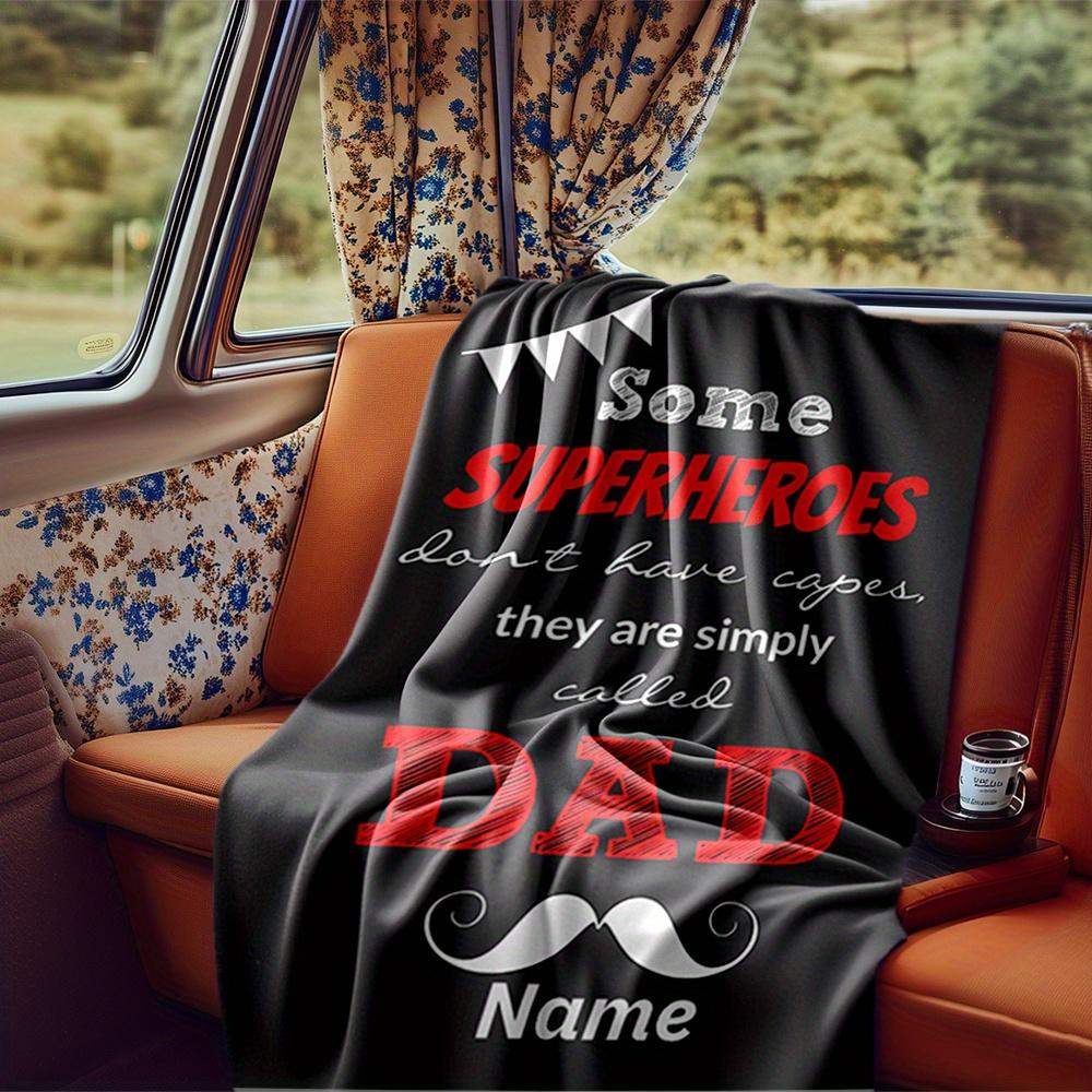 Super Dad Happy Father'S Day Blanket Personalized Name Soft Comfortable Stylish Blanket Car Blanket Perfect For Travel Camping Outdoor Home Suitable