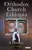 Книга The Orthodox Church of Ethiopia : A History