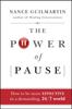 Книга The Power of Pause : How To Be More Effective In a Demanding, 24/7 World