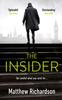 The The Insider : BESTSELLING AUTHOR OF THE SCARLET PAPERS: THE TIMES THRILLER OF THE YEAR 2023 Book