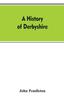 Книга A History of Derbyshire
