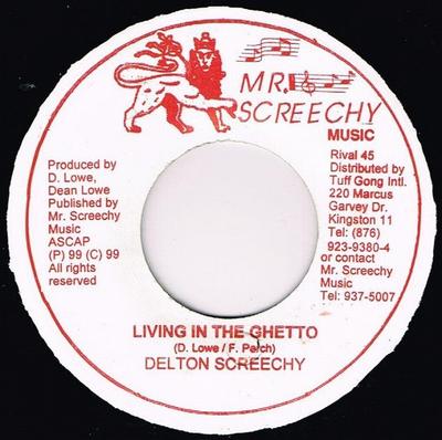 7-дюймовая пластинка DELTON SCREECHIE - Living In The Ghetto NONE Г-н. Screechy Mu 1999, Ямайка, регги, ска и даб, использовано