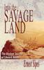 Книга Into the Savage Land : The Alaskan Journal of Edward Adams