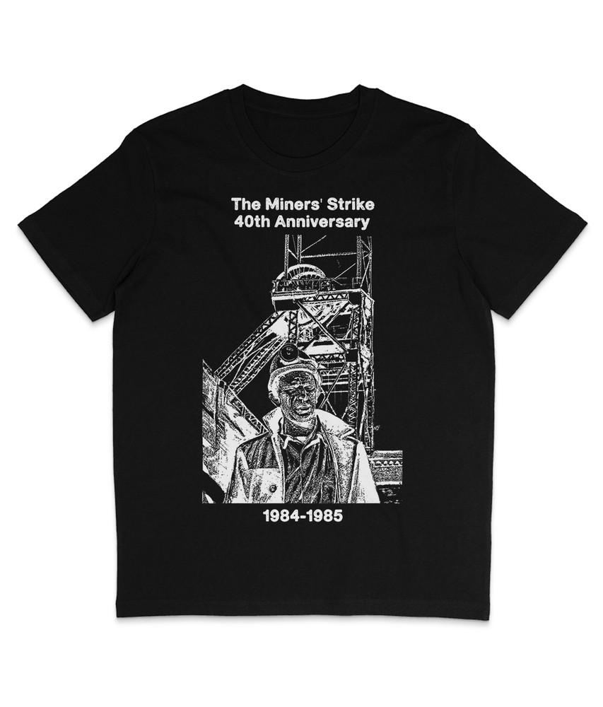 The Miner#039;s Strike 40th Anniversary 19841985 Black Organic TShirt Unisex T-Shirt