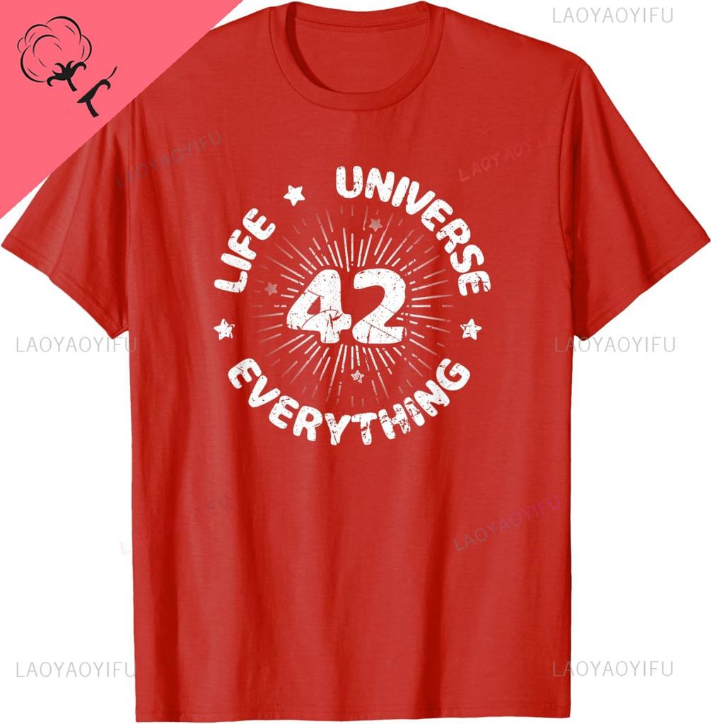 Answer To Life Universe And Everything 42 Is Meaning Of Life Tshirt Personalized Clothing Streetwear Cotton Unisexs Tshirts