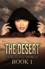 Книга The Desert : The Blood Spell Chronicles - Book I