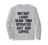 Мгновенная лазерная обрезка луча Просто добавьте оператора с длинным рукавом. кофе. Футболка