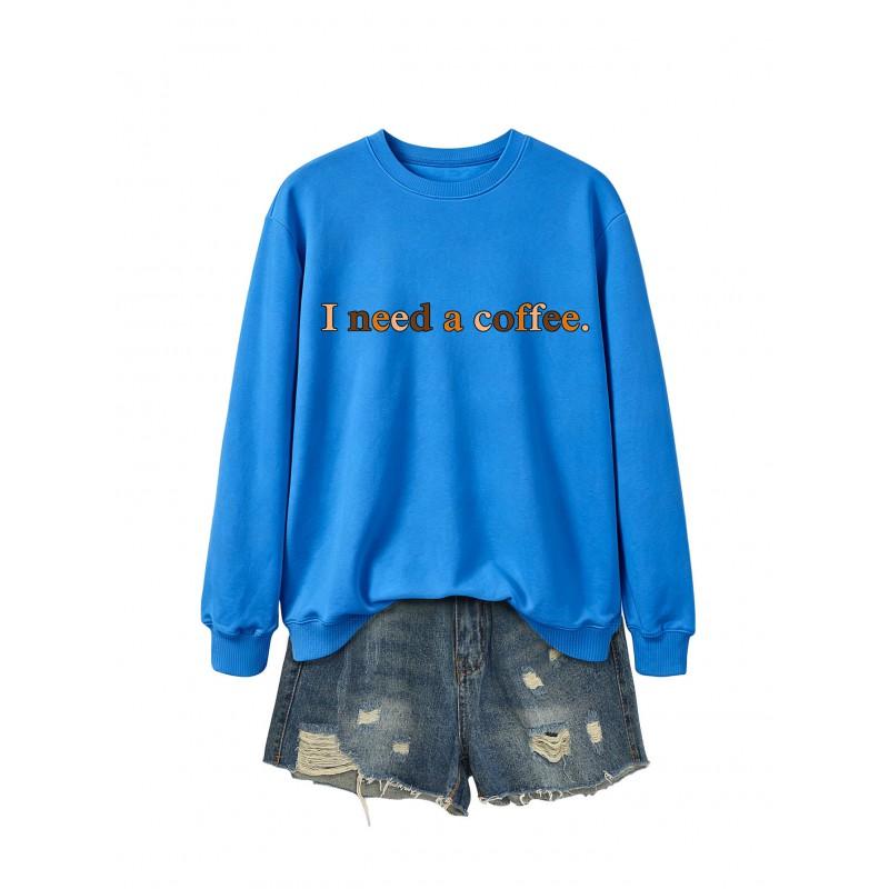 I Need A Coffee Womens Long Sleeve Sweatshirt Casual Loose Fit Fall Winter