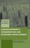 Книга Agrobiodiversity Conservation and Economic Development