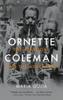 Книга Ornette Coleman : The Territory and the Adventure
