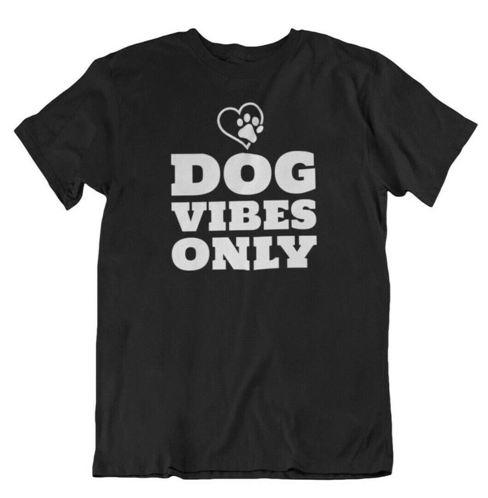Dog Vibes Only T Shirt Dog Lover Gift Fur Dad T-Shirt Positive Vibes Christmas