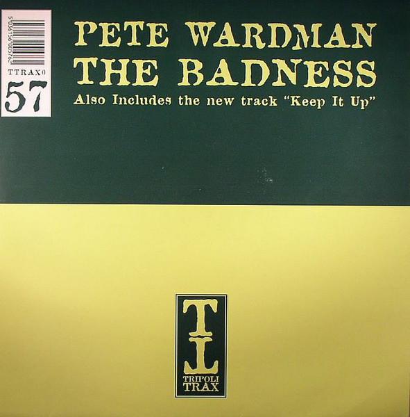 12-дюймовая пластинка ПИТ УОРДМАН - The Badness / Keep It Up TTRAX057 Tripoli Trax 2000 UK Dance & Electronica Б/у