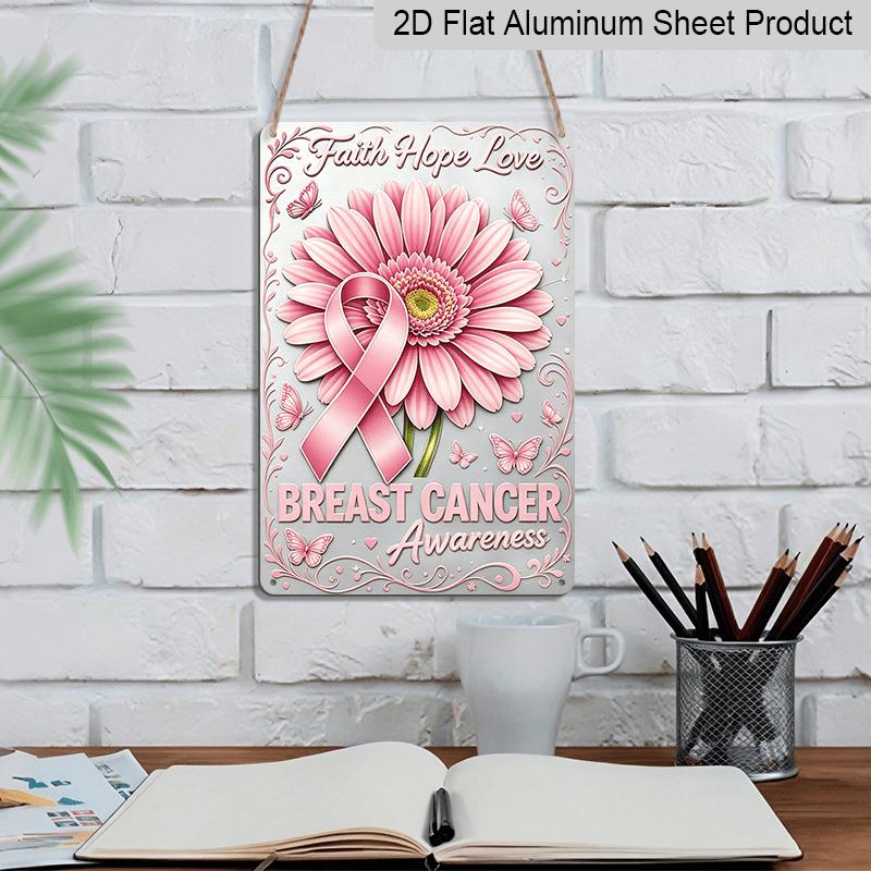 2D Flat, 1pc Pink Breast Cancer Awareness Aluminum Sign, Breast Cancer Awareness Month Decorative Sign & Plaque, Community Women Service Center