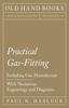Книга Practical Gas-Fitting - Including Gas Manufacture - With Numerous Engravings and Diagrams