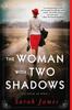 Книга The Woman with Two Shadows : A Novel of WWII