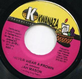 Пластинка 7 дюймов JAH MASON Never Wear A Frown Randy Flex NONE Kwanaza Product 2005 Ямайка Регги Ска Даб Б/у