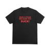 GRAB A STRAW BECAUSE YOU SUCK Tshirt Funny Rude Joke Tee 169
