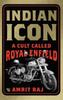 Книга Indian Icon: A Cult Called Royal Enfield By Amrit Raj - Paperback
