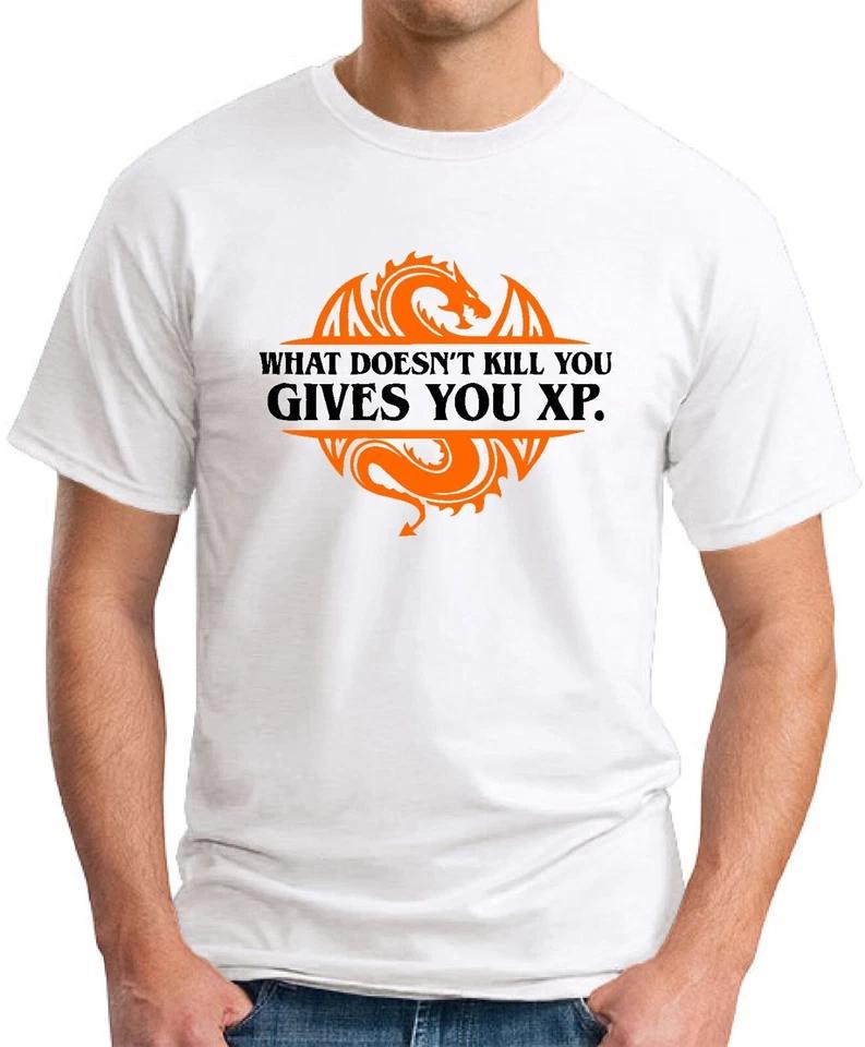 WHAT DOESN'T KILL YOU GIVES YOU XP T-SHIRT Funny Slogan Novelty Gaming Geek Top 3