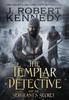 Книга The Templar Detective and the Sergeant's Secret : 3