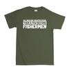 Men Created Equal Fisherman Funny T-Shirt