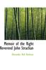 Книга Memoir of the Right Reverend John Strachan