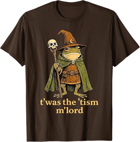 TWAS The Tism M Lord Frog Футболка Awareness Autism Twas The Tism MLord Frog Волшебник Tism Саркастическая Шутка Эстетичное Высказывание Футболка