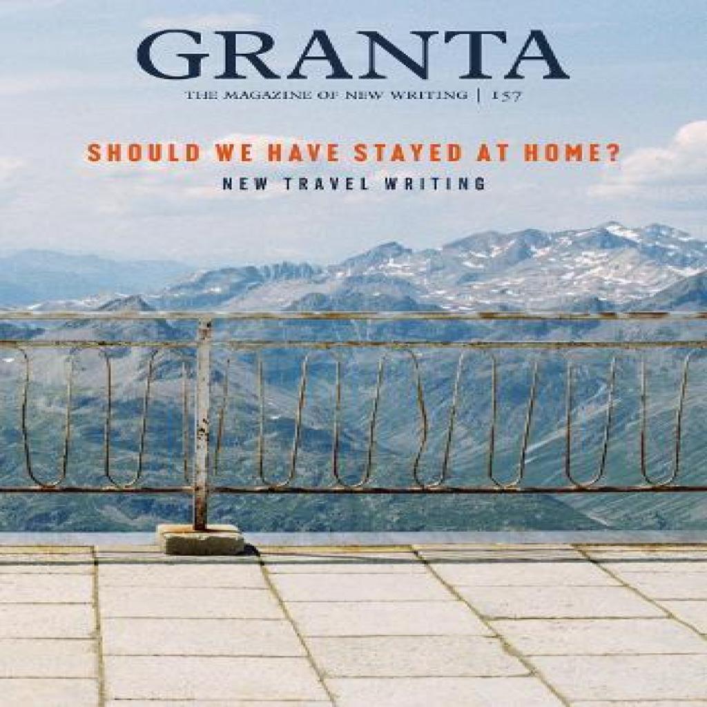 Granta 157 Should We Have Stayed at Home Paperback Book 9781909889439