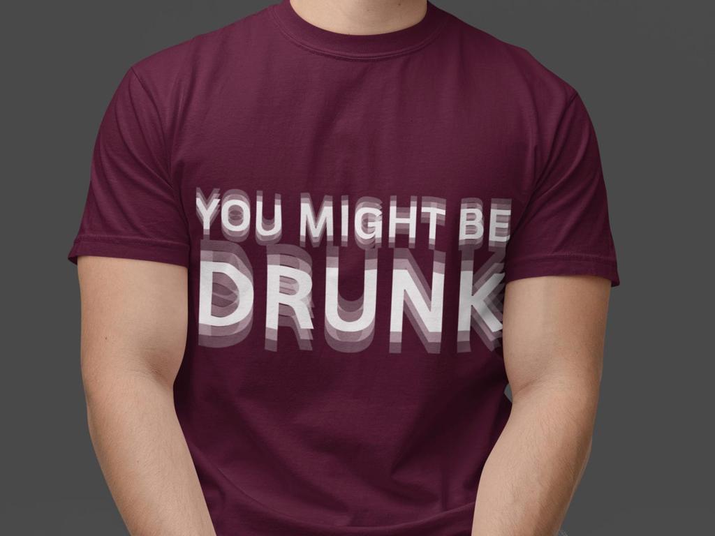 You Might Be Drunk T-Shirt and kids tshirt: Funny Drinking Humor Tee