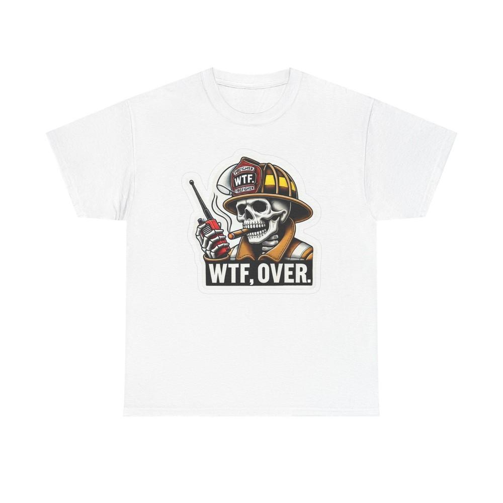 Funny Firefighter Graphic T Shirt S5XL NEW Unisex Cotton Tee Unisex T-Shirt