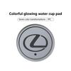 Luminous Car Coaster Water Cup Holder Non Slip Pads Mats For Lexus RX350 IS250 CT200h ES250 ES300h NX300h IS200 GS300RO8 
