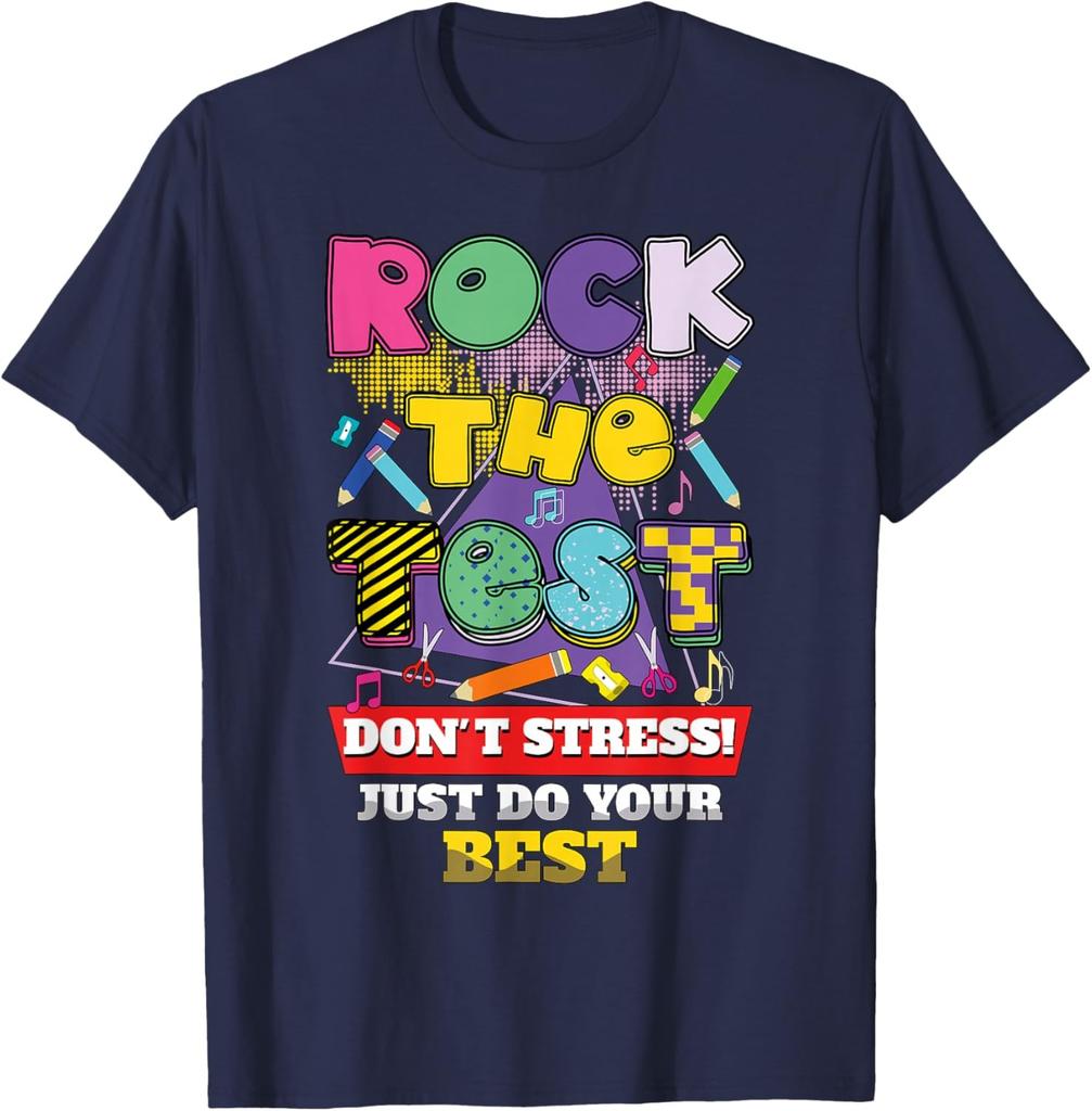 Rock The Test Don't Stress Test Day Testing Day Exam Day Unisex T-Shirt