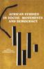 Книга African Studies In Social Movements and Democracy