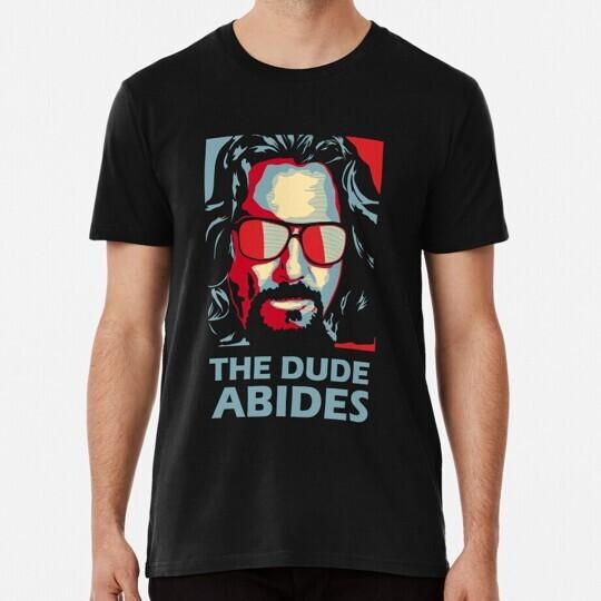 The Dude Abides Man S to 5XL T-Shirt