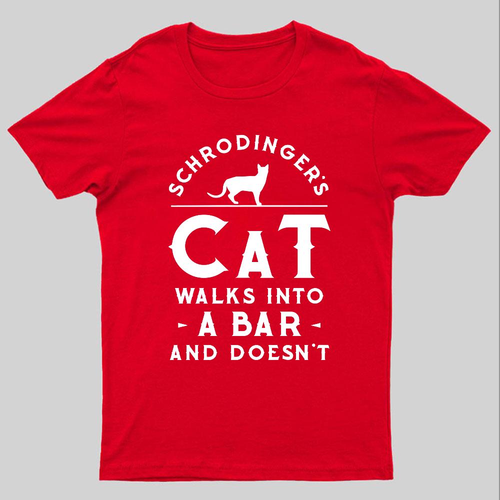 Schrodingers Cat Walks Into a Bar Geeky T-Shirt