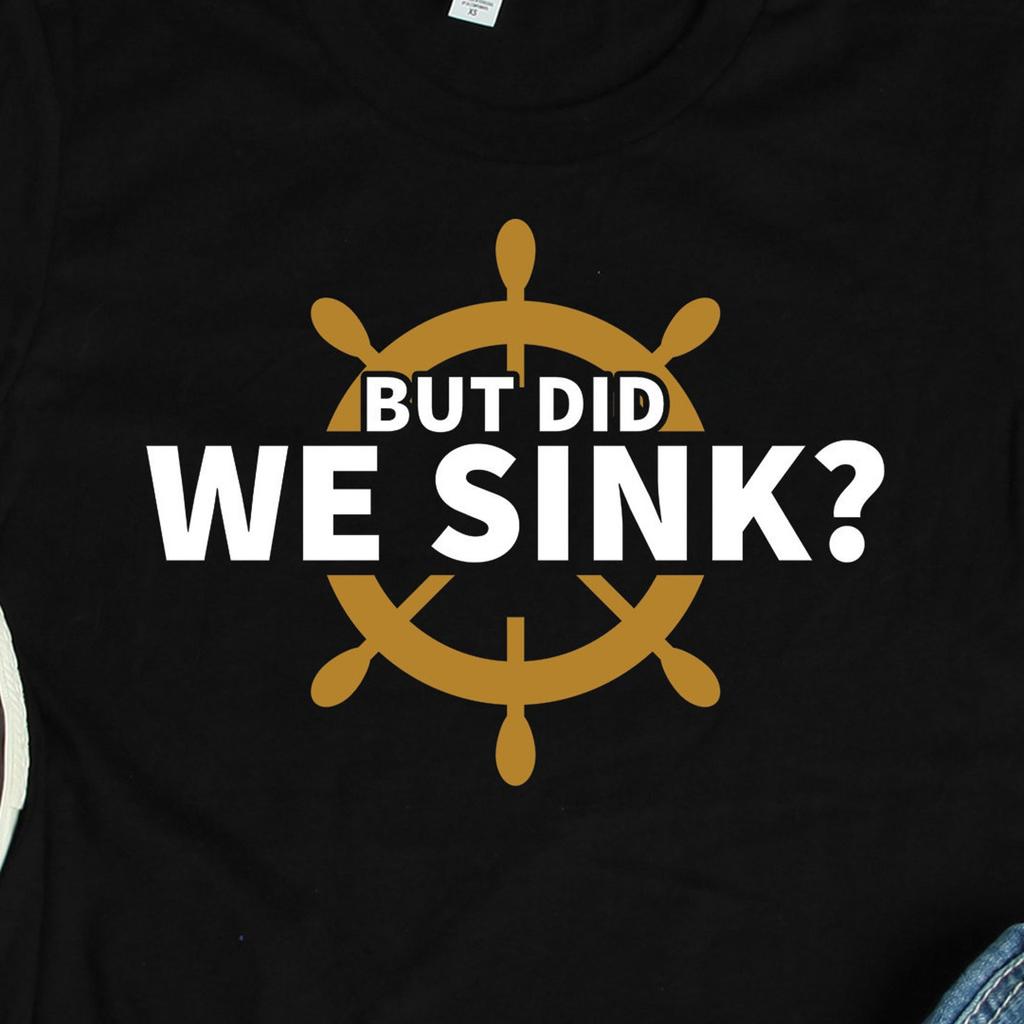 Boat Captain But Did We Sink and kids tshirt, Boat and kids tshirts, Boating and kids tshirts, Sailing and kids tshirts, Cruising Gifts