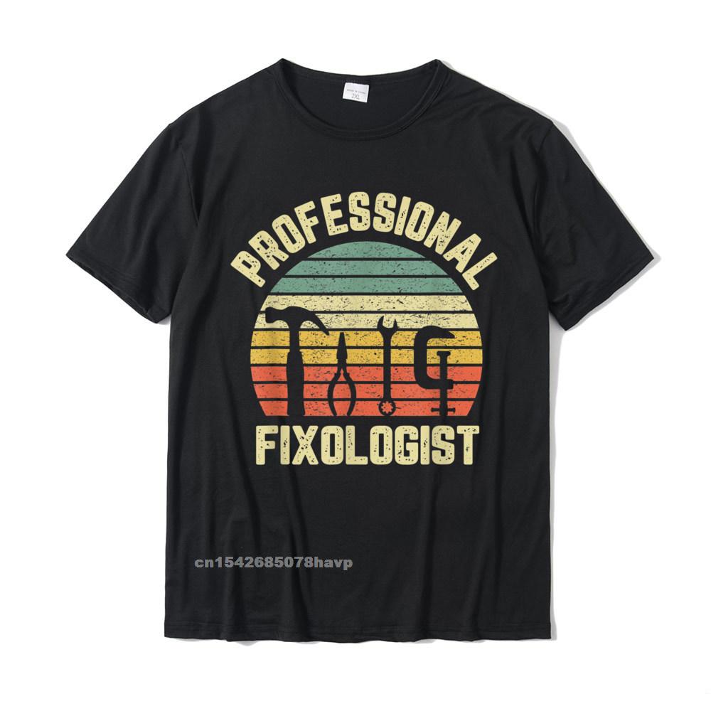 Funny HandyUnisex Shirt Professional Fixologist Tools RepairUnisex TShirt Summer Tees Cotton Unisex T Shirt Summer Prevailing