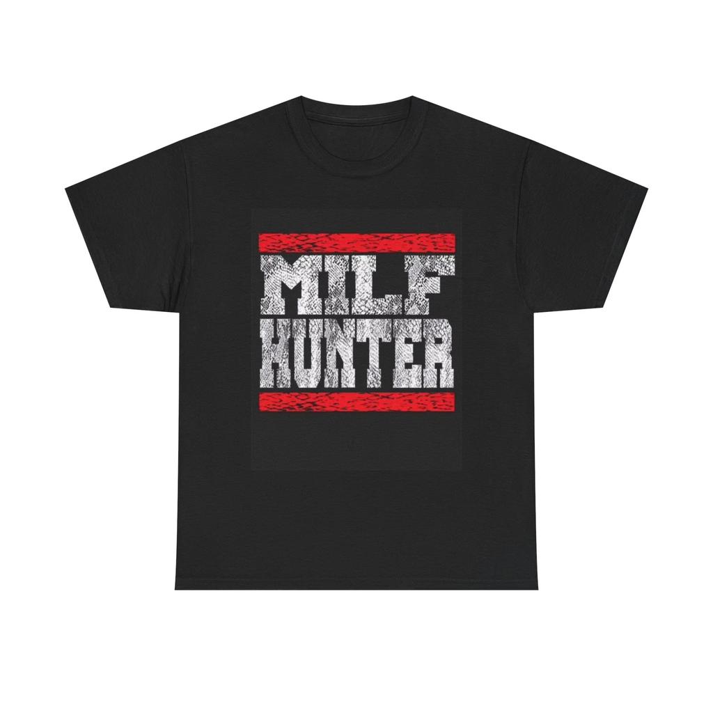 Men's and Women's T-shirts Milf Hunter Graphic