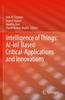 Книга Intelligence of Things: AI-IoT Based Critical-Applications and Innovations