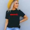Merci Letter Printed French saying Fashion Women T Shirts Thank You Streetwear Tops Cotton Oversize T Shirt Womens Clothing