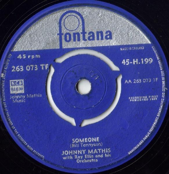 7inch Record JOHNNY MATHIS - Someone 45H199 Fontana 1959 UK Pop Used