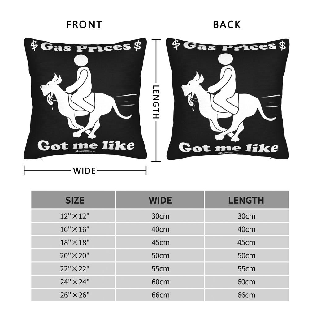 Pillow Case Gas Prices Got Me Like Custom Pillow Cover For Sofa Couch Bed Living Room Novelty Pillowcases