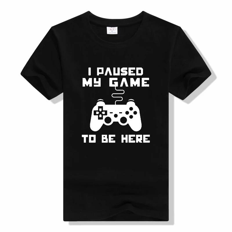 I Paused My Game To Be Here T Shirt Funny Video Gamer Humor Joke for T-shirts fashion casual o-neck t shirt