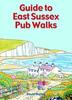 Книга Guide To East Sussex Pub Walks