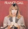 7-дюймовая пластинка FRANCE GALL Tout Pour La Musique Rsiste 11698 Atlantic 1981 Франция Поп Б/у