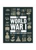 Книга The World War I Book : Big Ideas Simply Explained