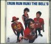 CD BELL'S - Run Run Run 80348 VAP 1989 Japan Japanese Pop/Rock Used